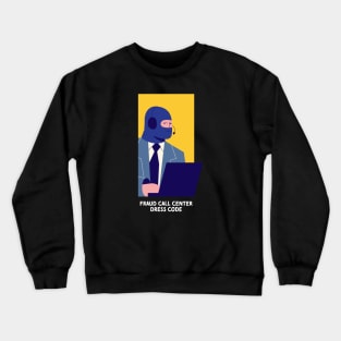 Fraud call center Crewneck Sweatshirt